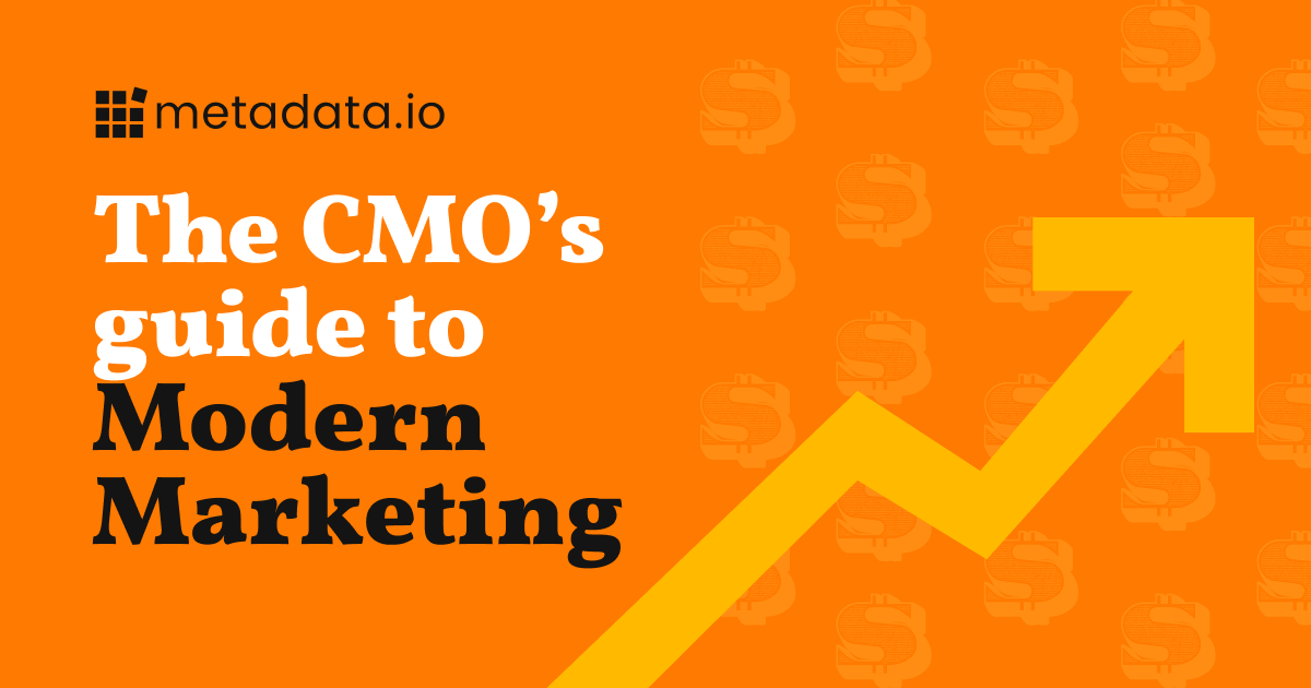 The CMO&rsquo;s Guide to Modern Marketing