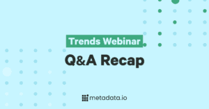 2020 Trends Webinar - Q&A Recap