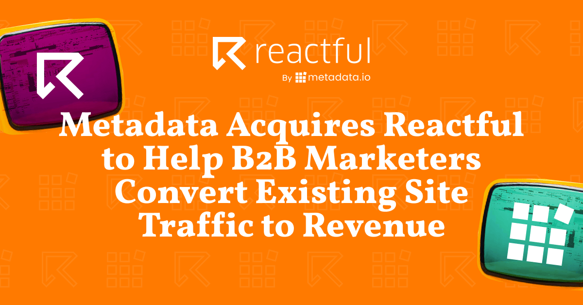 metadata acquires reactful press release