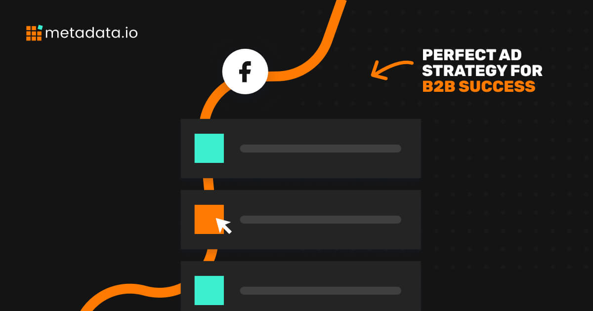 FB Ad Strategies for B2B Success- 3 options up