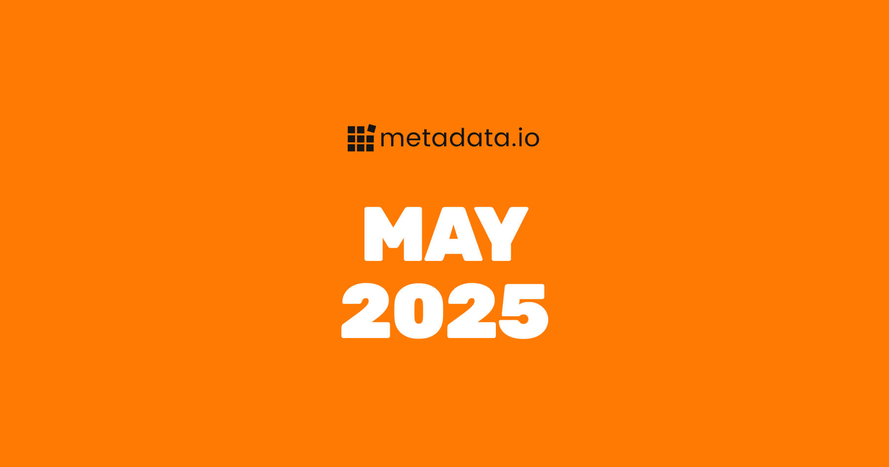 May 2025 Release Notes