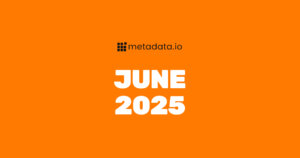 June 2025 Release Notes 🌻