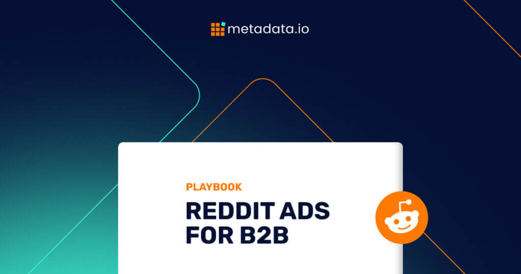 Reddit Ads Playbook for B2B SaaS